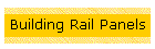 Building Rail Panels