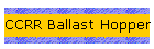 CCRR Ballast Hopper