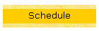 Schedule